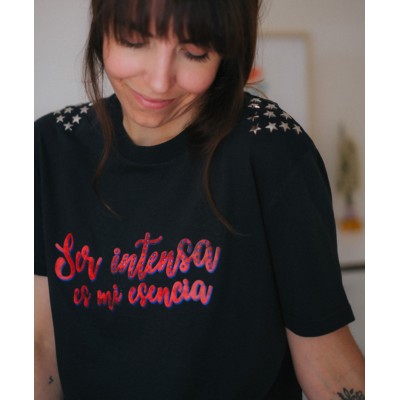 CAMISETA SER INTENSA ES MI ESENCIA